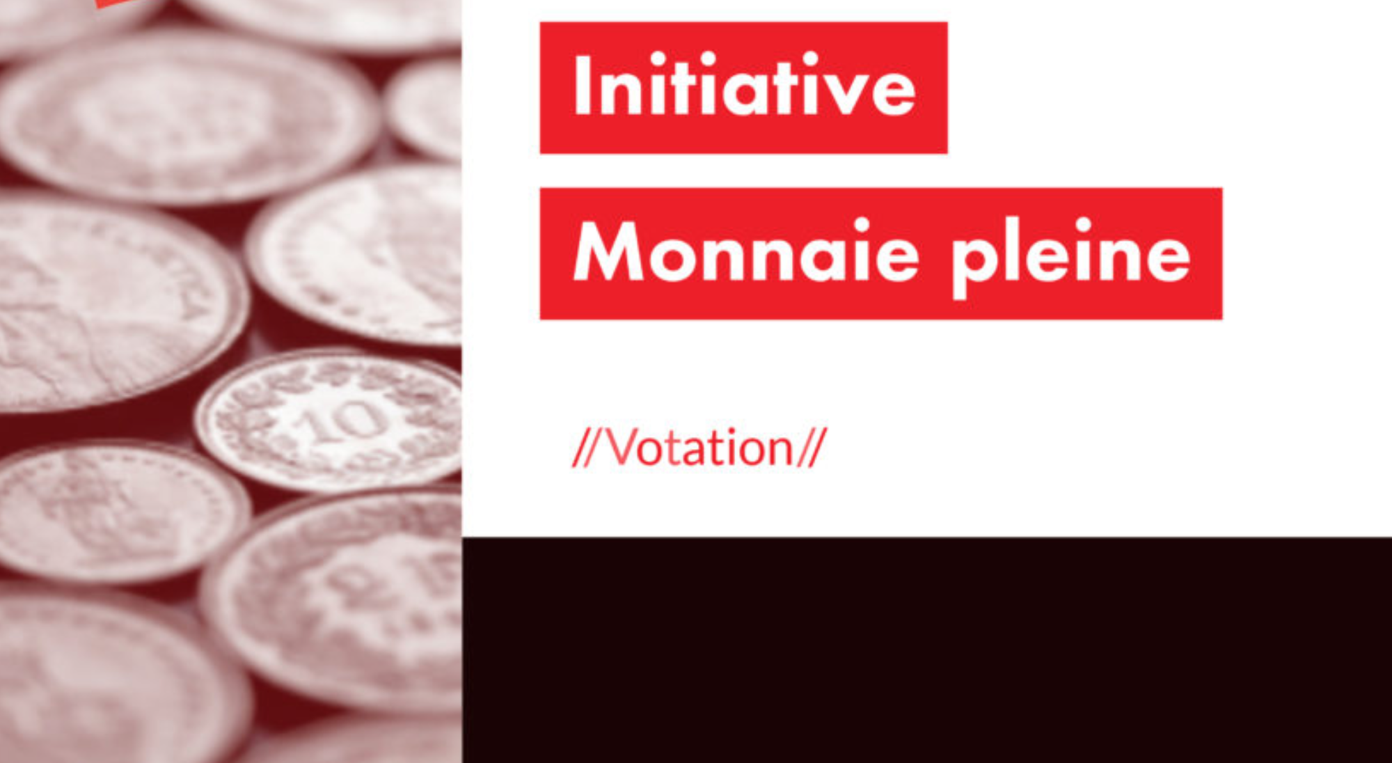 Vidéo sur l’initiative Monnaie pleine